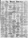 Dundee, Perth, and Cupar Advertiser Friday 29 April 1864 Page 1