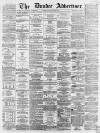 Dundee, Perth, and Cupar Advertiser Tuesday 12 July 1864 Page 1