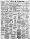 Dundee, Perth, and Cupar Advertiser Friday 12 August 1864 Page 1