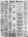 Dundee, Perth, and Cupar Advertiser Friday 14 October 1864 Page 1