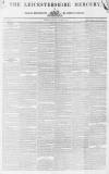 Leicestershire Mercury Saturday 07 January 1837 Page 1