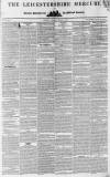 Leicestershire Mercury Saturday 21 January 1837 Page 1