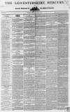 Leicestershire Mercury Saturday 04 March 1837 Page 1