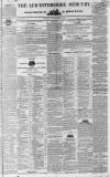 Leicestershire Mercury Saturday 22 April 1837 Page 1