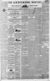 Leicestershire Mercury Saturday 21 April 1838 Page 1