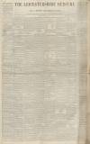Leicestershire Mercury Saturday 04 January 1845 Page 1