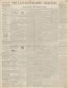 Leicestershire Mercury Saturday 19 April 1845 Page 1