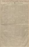Leicestershire Mercury Saturday 01 September 1849 Page 1