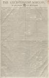Leicestershire Mercury Saturday 07 December 1850 Page 1