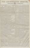 Leicestershire Mercury Saturday 12 April 1851 Page 1
