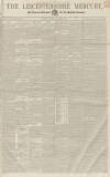 Leicestershire Mercury Saturday 29 November 1851 Page 1