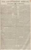 Leicestershire Mercury Saturday 17 April 1852 Page 1