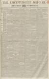 Leicestershire Mercury Saturday 27 November 1852 Page 1