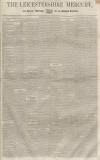 Leicestershire Mercury Saturday 28 April 1855 Page 1