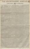 Leicestershire Mercury Saturday 19 January 1856 Page 1