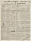 Leicestershire Mercury Saturday 14 February 1857 Page 1