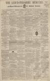 Leicestershire Mercury Saturday 07 January 1860 Page 1