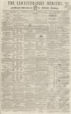 Leicestershire Mercury Saturday 22 September 1860 Page 1
