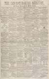 Leicestershire Mercury Saturday 01 November 1862 Page 1