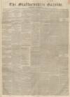 Staffordshire Gazette and County Standard Saturday 07 November 1840 Page 1
