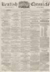 Kentish Chronicle Saturday 30 November 1861 Page 1