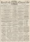 Kentish Chronicle Saturday 08 February 1862 Page 1