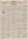 Kentish Chronicle Saturday 15 November 1862 Page 1