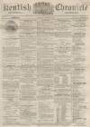 Kentish Chronicle Saturday 06 December 1862 Page 1