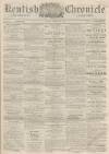 Kentish Chronicle Saturday 21 February 1863 Page 1