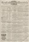 Kentish Chronicle Saturday 03 October 1863 Page 1