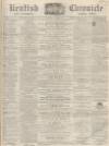 Kentish Chronicle Saturday 09 January 1864 Page 1