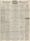 Kentish Chronicle Saturday 22 October 1864 Page 1