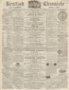 Kentish Chronicle Saturday 03 June 1865 Page 1