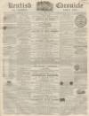 Kentish Chronicle Saturday 10 June 1865 Page 1