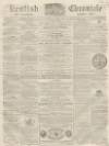 Kentish Chronicle Saturday 25 November 1865 Page 1
