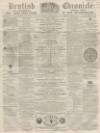 Kentish Chronicle Saturday 30 December 1865 Page 1