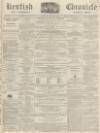 Kentish Chronicle Saturday 24 February 1866 Page 1