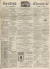 Kentish Chronicle Saturday 01 September 1866 Page 1