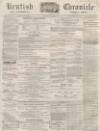 Kentish Chronicle Saturday 11 May 1867 Page 1