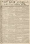 West Kent Guardian Saturday 22 June 1839 Page 1