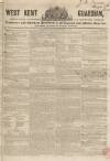 West Kent Guardian Saturday 15 February 1840 Page 1