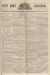 West Kent Guardian Saturday 03 June 1843 Page 1