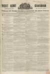 West Kent Guardian Saturday 20 April 1844 Page 1