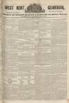 West Kent Guardian Saturday 11 April 1846 Page 1