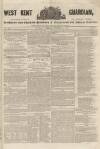 West Kent Guardian Saturday 01 December 1849 Page 1