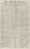 Wells Journal Saturday 01 November 1851 Page 1