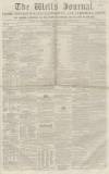 Wells Journal Saturday 06 December 1851 Page 1