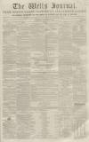 Wells Journal Saturday 17 January 1852 Page 1
