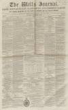 Wells Journal Saturday 04 December 1852 Page 1
