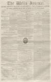 Wells Journal Saturday 18 June 1853 Page 1